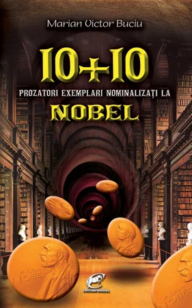 10+10 Prozatori exemplari nominalizati la Nobel
