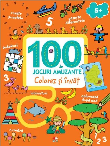 100 de jocuri amuzante - Colorez si invat