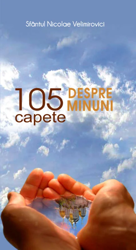 105 capete despre minuni - Nicolae Velimirovici