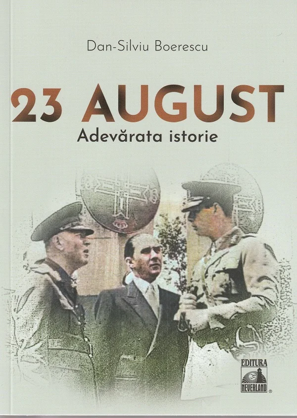 23 august. Adevarata istorie