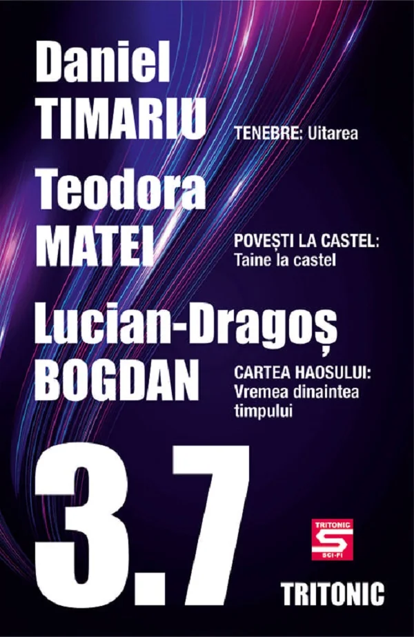 3.7. Povestiri - Daniel Timariu, Teodora Matei, Lucian-Dragos Bogdan