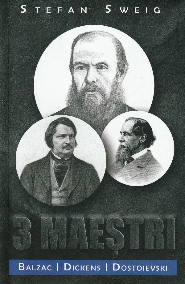 3 maestri. Balzac, Dickens, Dostoievski