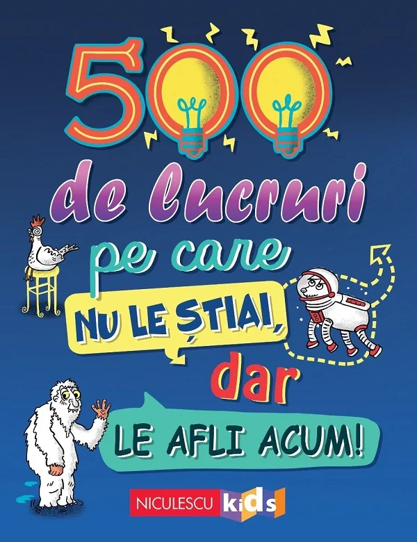 500 de lucruri pe care nu le stiai dar le afli acum - Samantha Barnes, Dominique Enright, Guy Macdonald, Matthew Morgan