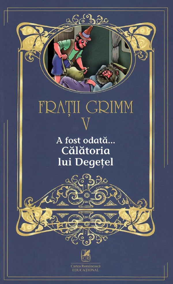 A fost odata... Calatoria lui Degetel Vol.5