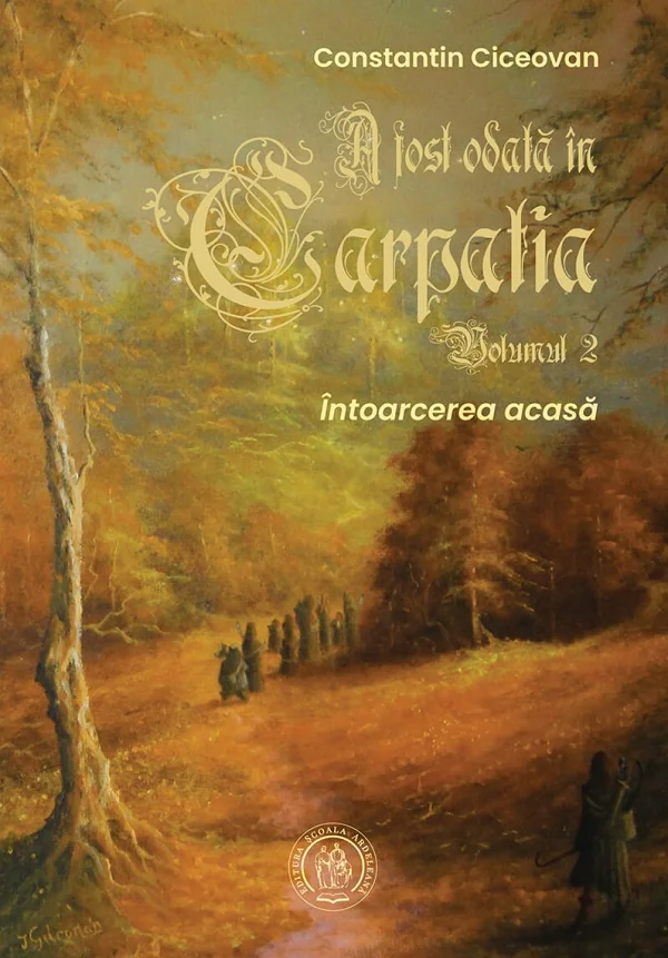 A fost odata in Carpatia Vol.2