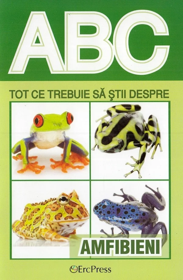 ABC Tot ce trebuie sa stii despre amfibieni