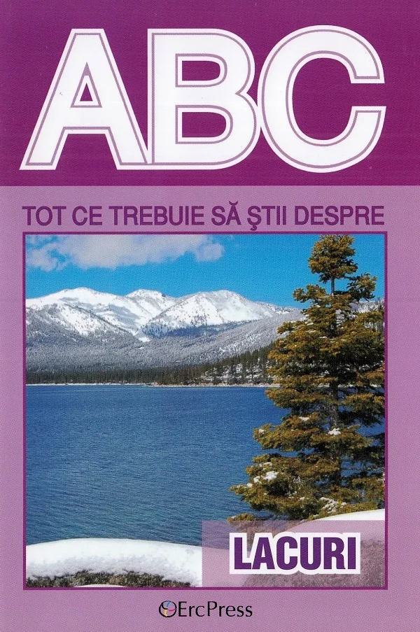 ABC Tot ce trebuie sa stii despre lacuri