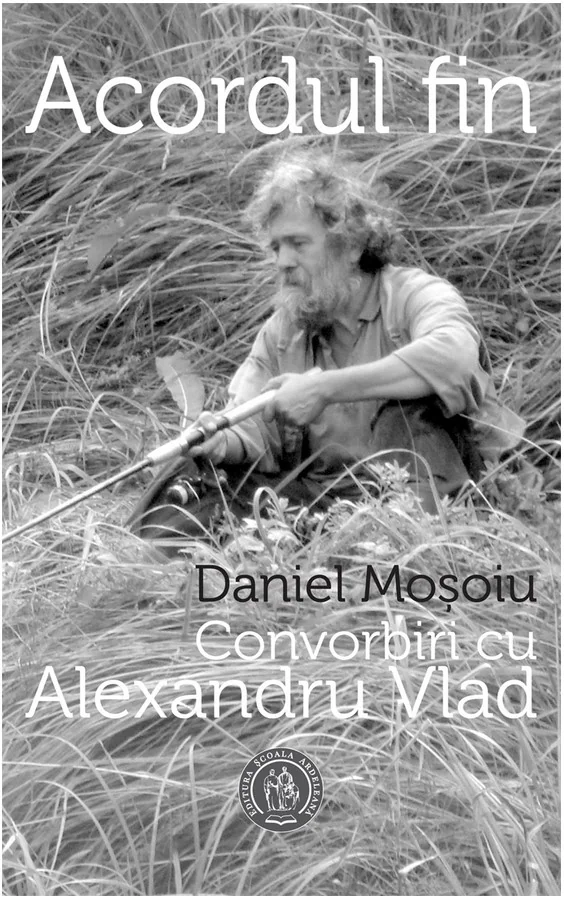 Acordul fin. Convorbiri cu Alexandru Vlad - Daniel Mosoiu, Alexandru Vlad