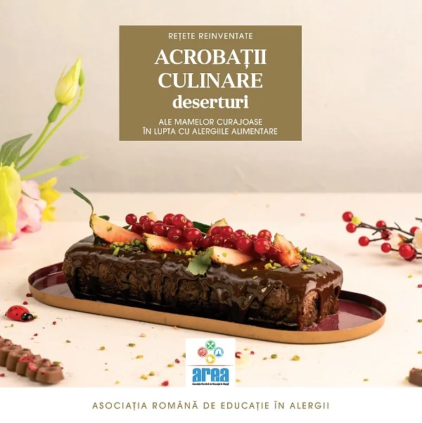 Acrobatii culinare ale mamelor curajoase in lupta cu alergiile alimentare. Deserturi Vol.3