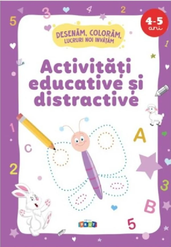 Activitati educative si distractive 4-5 ani