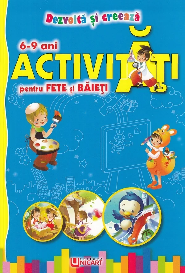 Activitati pentru fete si baieti 6-9 ani