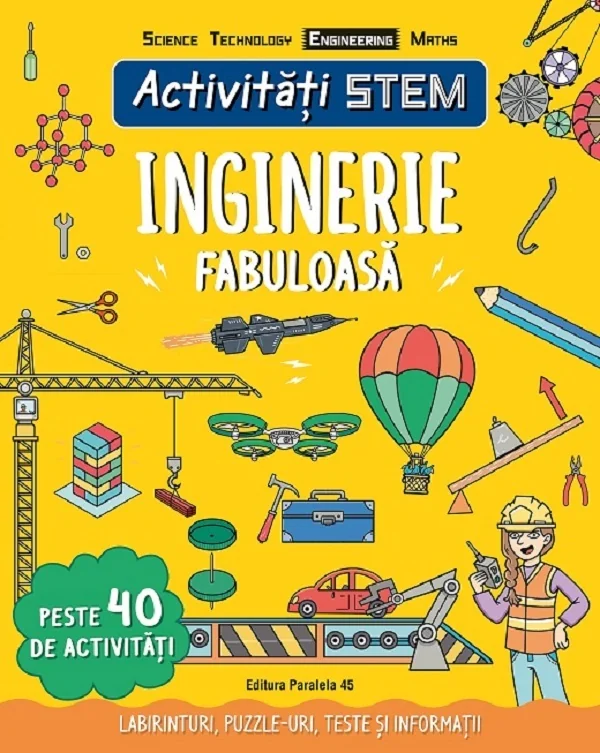 Activitati STEM. Inginerie fabuloasa