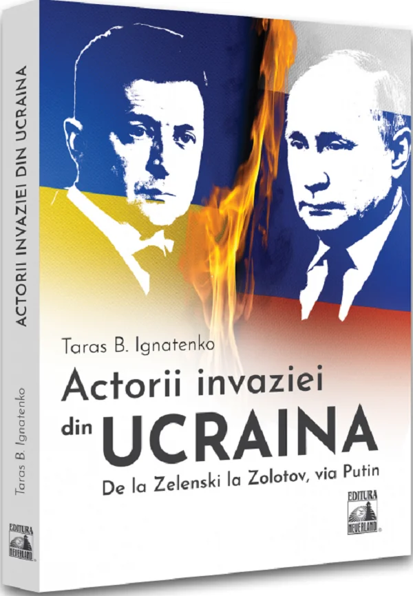 Actorii invaziei din Ucraina