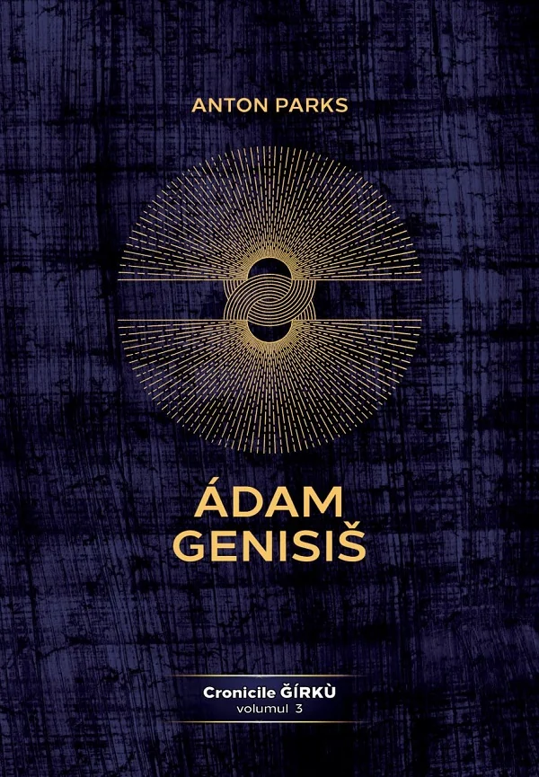 Adam Genisis. Cronicile Girku Vol.3