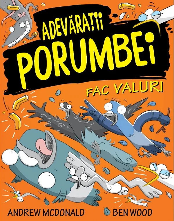 Adevaratii porumbei. Vol.4: Fac valuri - Andrew McDonald, Ben Wood