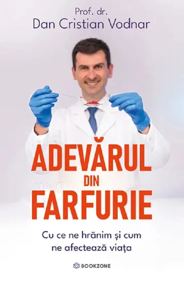 Adevarul din farfurie. Cu ce ne hranim si cum ne afecteaza viata