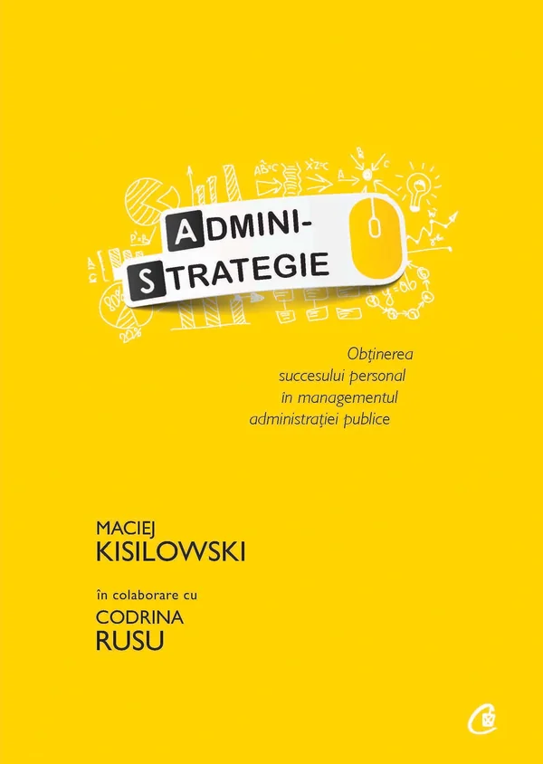 Administrategie - Maciej Kisilowski, Codrina Ursu