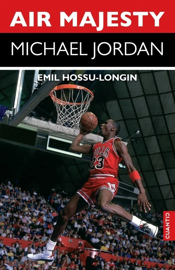 Air Majesty. Michael Jordan - Emil Hossu-Longin