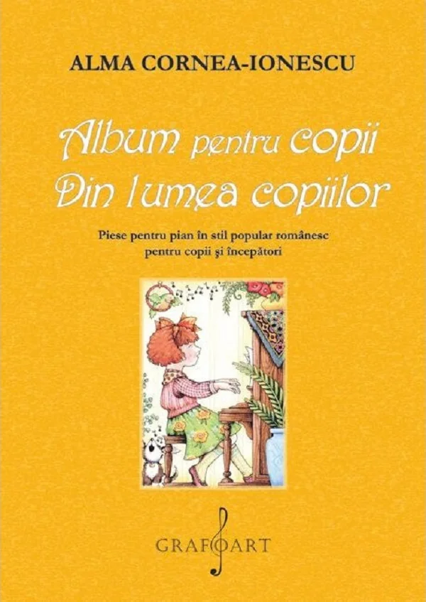 Album pentru copii. Din lumea copiilor - Alma Cornea-Ionescu