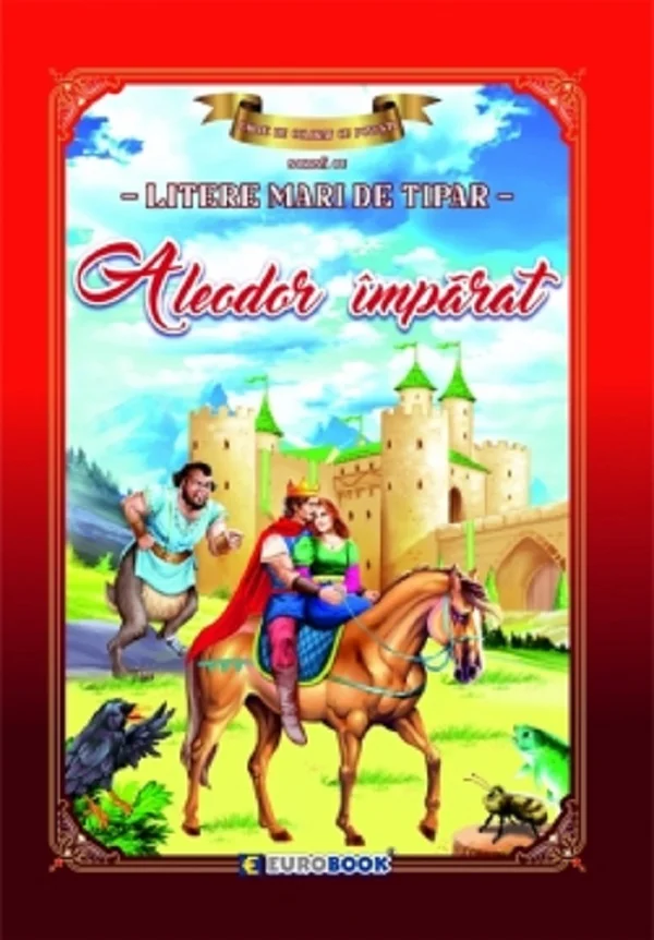 Aleodor imparat. Carte de colorat cu povesti scrisa cu litere mari de tipar