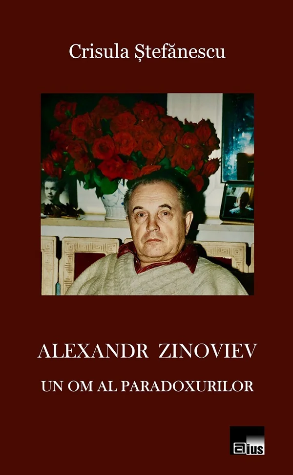 Alexandr Zinoviev. Un om al paradoxurilor