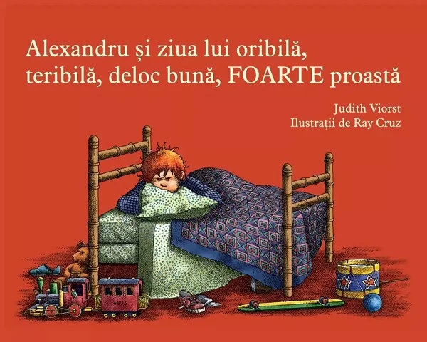 Alexandru si ziua lui oribila, teribila, deloc buna, foarte proasta
