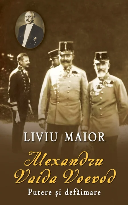Alexandru Vaida Voevod, putere si defaimare
