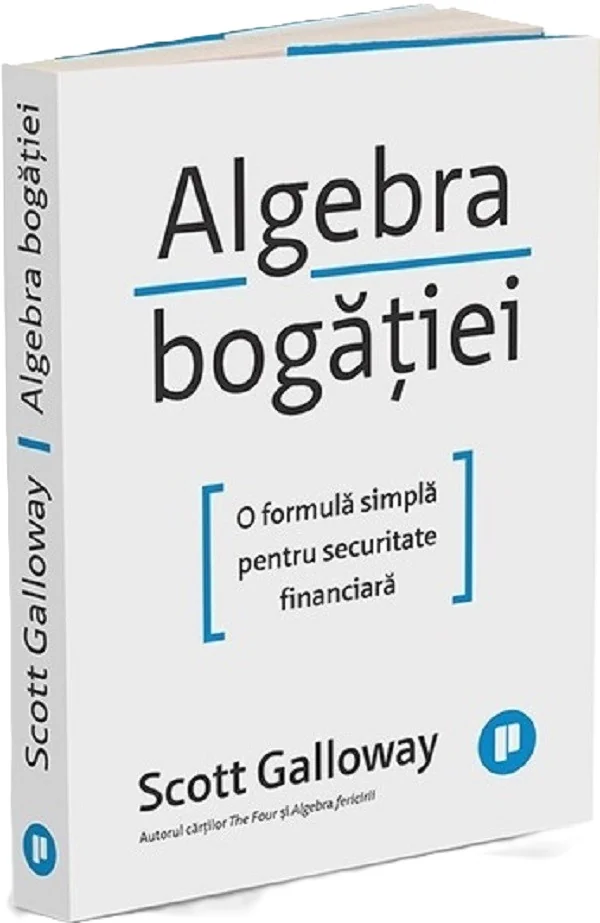 Algebra bogatiei. O formula simpla pentru securitate financiara