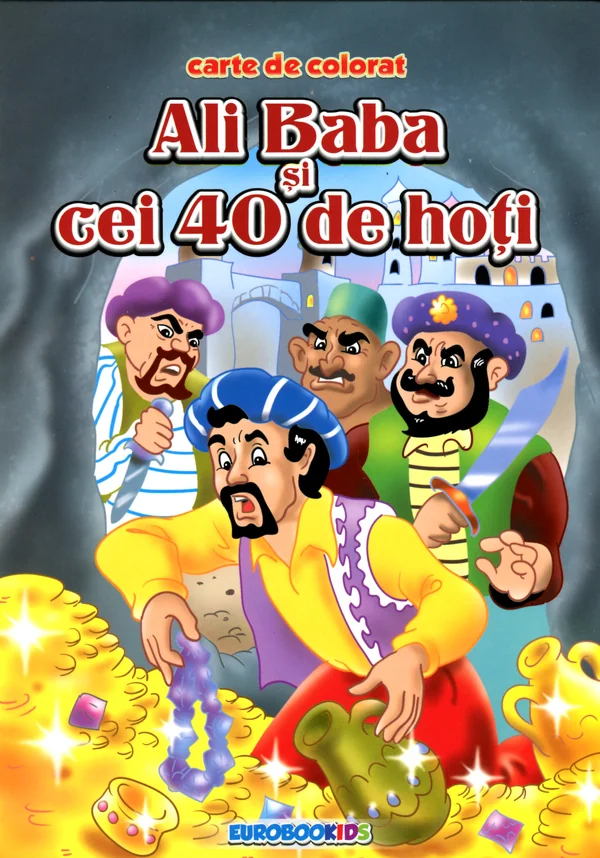 Ali Baba si cei 40 de hoti - Carte de colorat