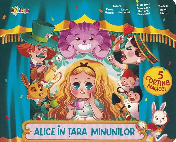 Alice in Tara Minunilor. 5 cortine magice - Paolo Mancini, Luca de Leone