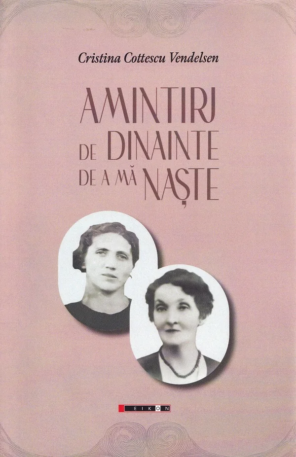 Amintiri de dinainte de a ma naste