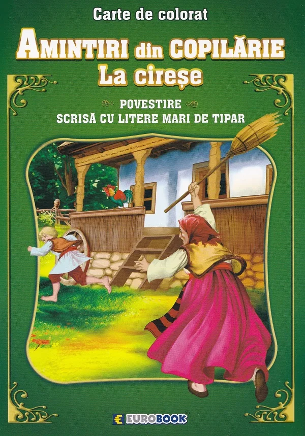 Amintiri din copilarie: La cirese. Povestire