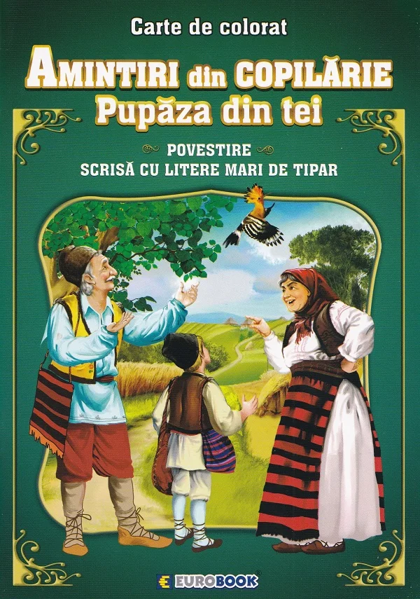 Amintiri din copilarie: Pupaza din tei. Povestire