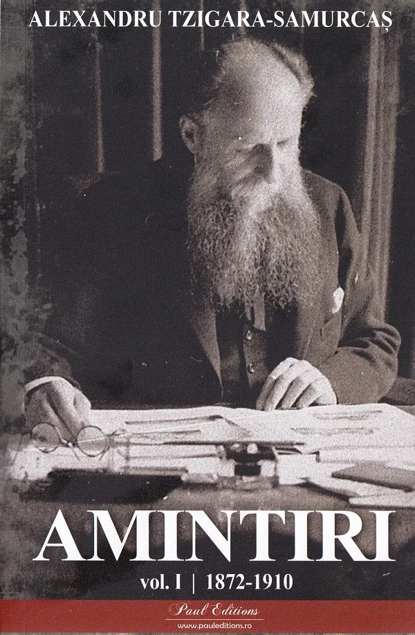 Amintiri Vol.1: 1872-1910 - Alexandru Tzigara-Samurcas