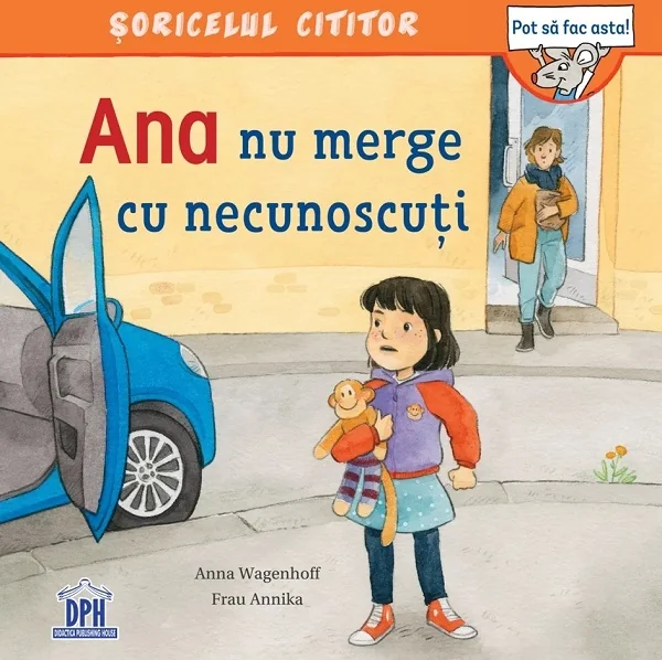 Ana nu merge cu necunoscuti
