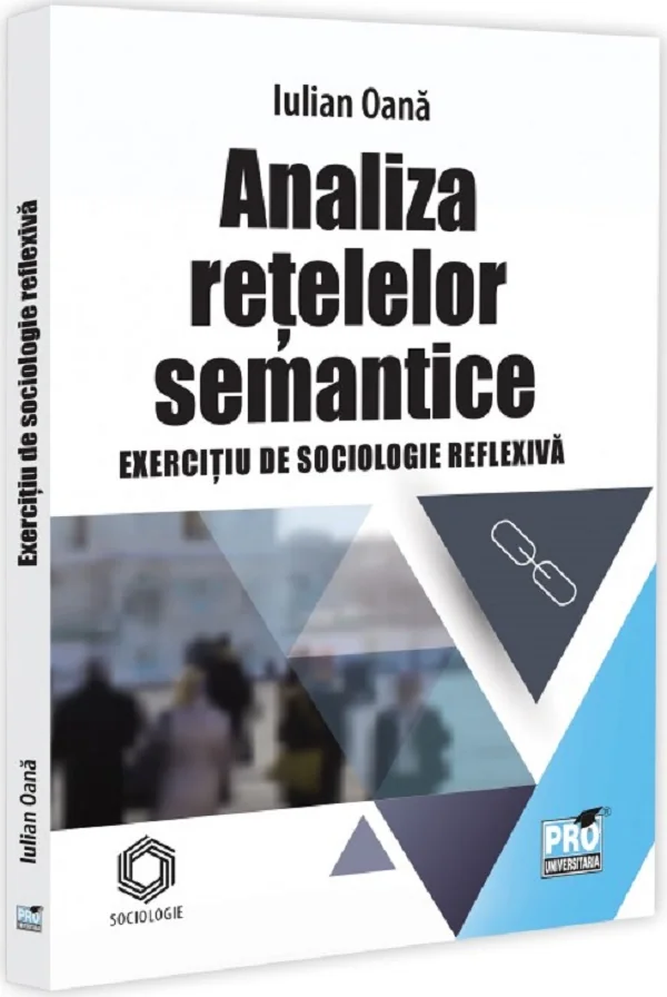 Analiza retelelor semantice. Exercitiu de sociologie reflexiva