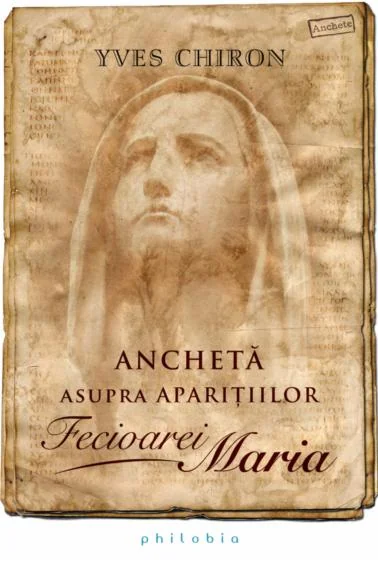 Ancheta asupra aparitiilor Fecioarei Maria