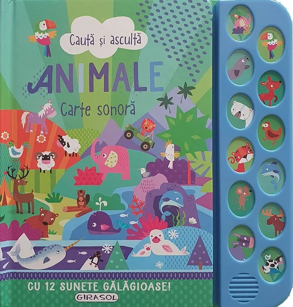 Animale: Cauta si asculta. Carte sonora cu 12 suntete galagioase!