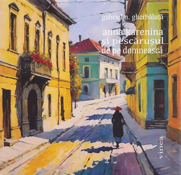 Anna Karenina si pescarusul de pe Domneasca