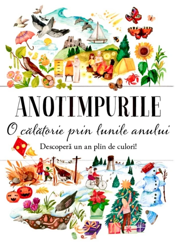 Anotimpurile. O calatorie prin lunile anului
