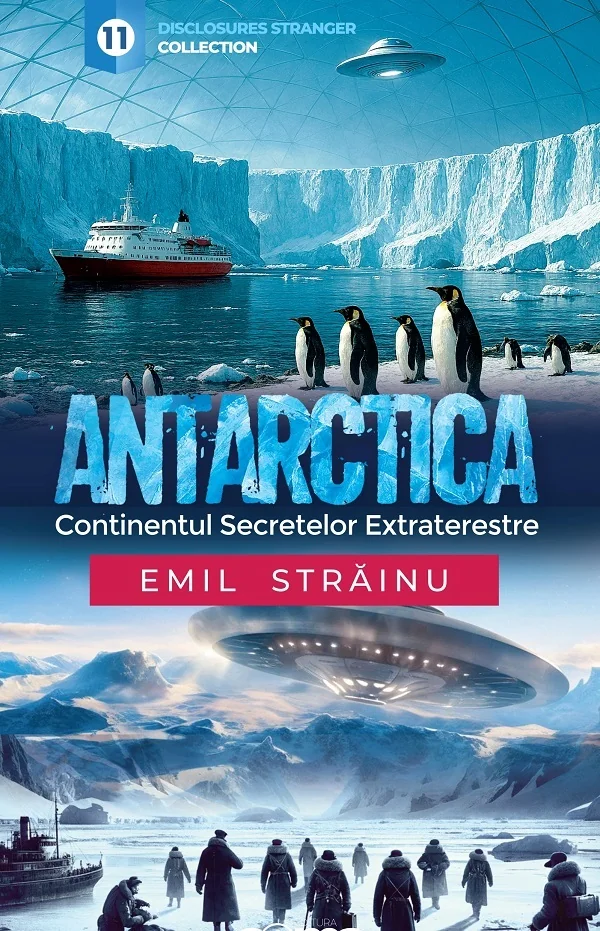 Antarctica. Continentul secretelor extraterestre