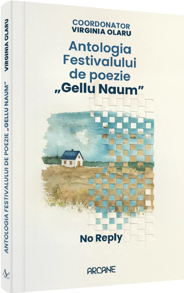 Antologia festivalului de poezie Gellu Naum. No reply