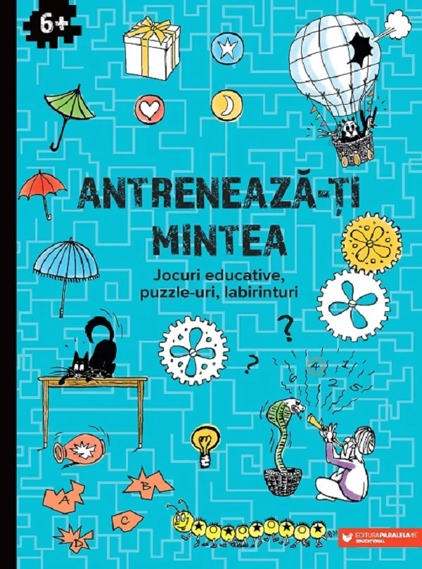 Antreneaza-ti mintea. Jocuri educative, puzzle-uri, labirinturi 6 ani+