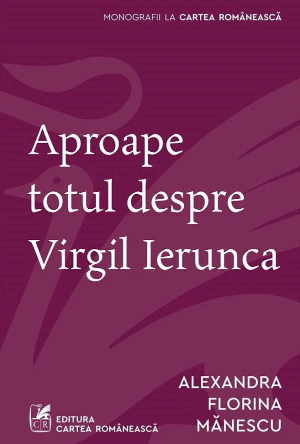 Aproape totul despre Virgil Ierunca