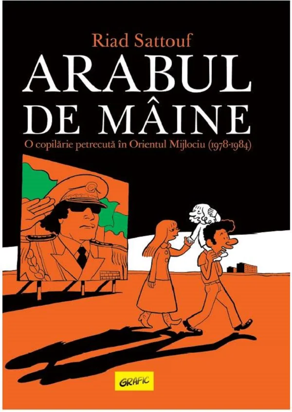 Arabul de maine. O copilarie petrecuta in Orientul Mijlociu