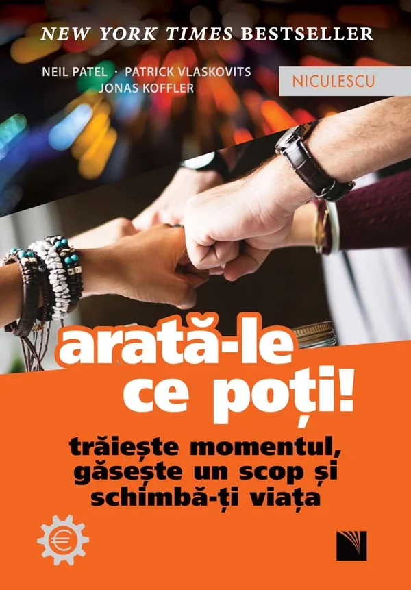 Arata-le ce poti! - Neil Patel, Patrick Vlaskovits, Jonas Koffler