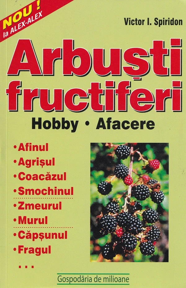 Arbusti fructiferi. Hobby. Afacere