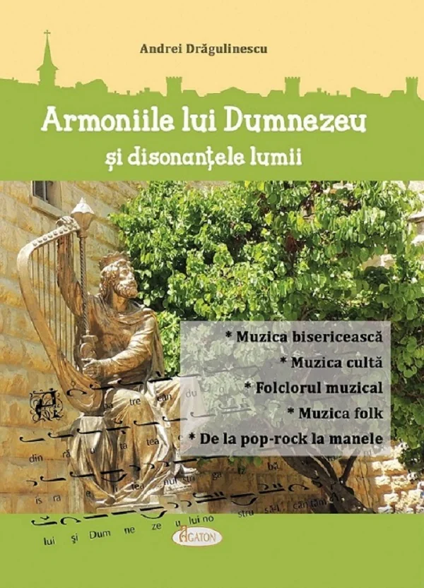 Armoniile lui Dumnezeu si disonantele lumii