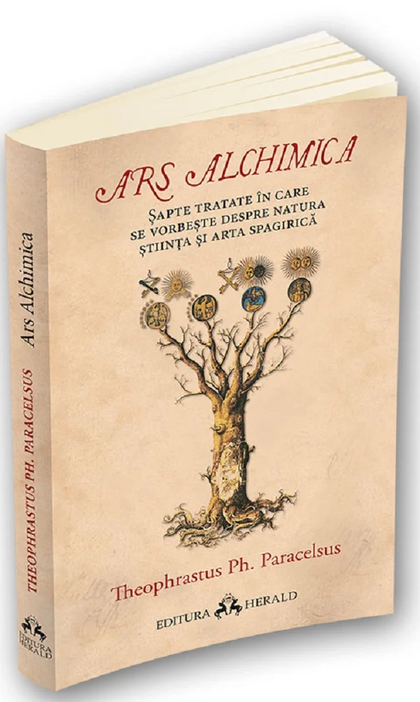 Ars Alchimica. Sapte tratate in care se vorbeste despre Natura, Stiinta si Arta Spagirica