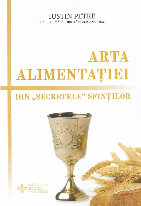 Arta alimentatiei. Din secretele sfintilor